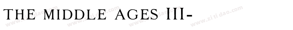 the middle ages III字体转换